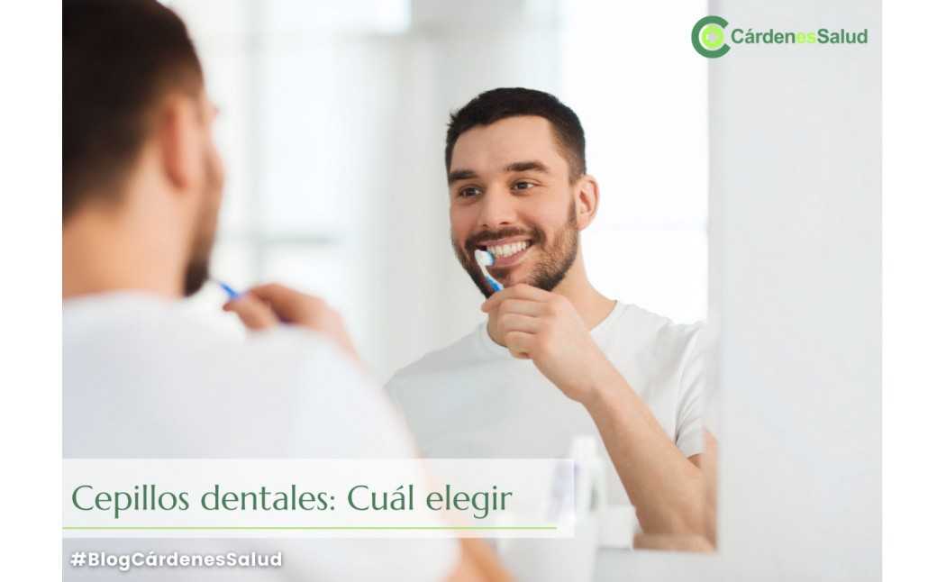 Cepillos dentales: Cuál elegir